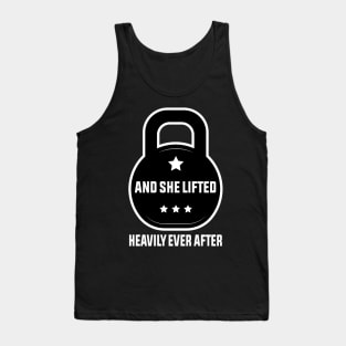 And She Lifted Heavily Ever After Funny Gym Design Quote Tank Top